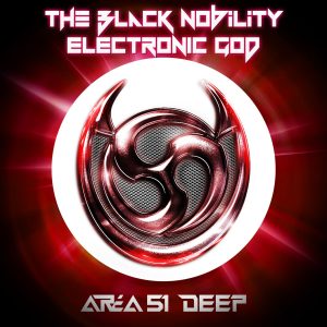 The Black Nobility – Electronic God feat. Ultracity